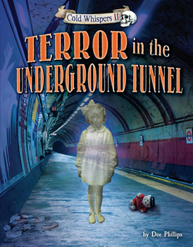 Terror in the Underground Tunnel - Narrative Non-Fiction Reading for Grade 3, Developmental Learning for Young Readers - Cold Whispers II