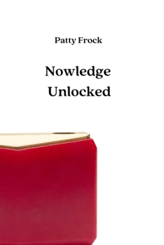 Paperback Nowledge Unlocked Book