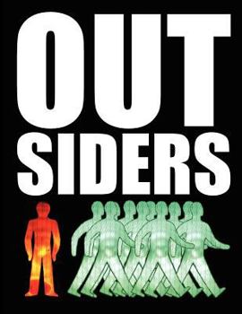 Paperback Outsiders: Not One Of Us: Interviews with unique, extraordinary and misunderstood people Book