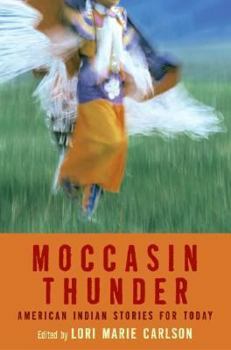Hardcover Moccasin Thunder: American Indian Stories for Today Book