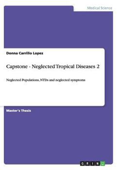 Paperback Capstone - Neglected Tropical Diseases 2: Neglected Populations, NTDs and neglected symptoms Book