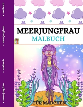 Paperback Meerjungfrau Malbuch: F?r Kinder im Alter von 4-12 Jahren [German] Book