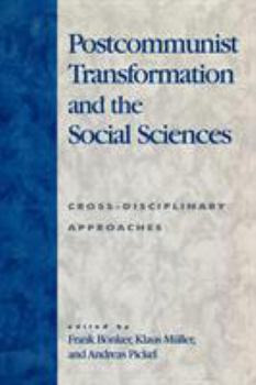 Paperback Postcommunist Transformation and the Social Sciences: Cross-Disciplinary Approaches Book