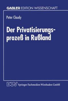 Der Privatisierungsprozess in Russland