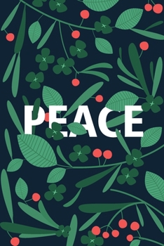 Paperback Peace: Notebook Journal With Beautiful Colored Pages Best Diary And Daily Planner - Floral Green Pattern Book