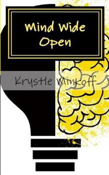 Mind Wide Open: A collection of poems to soothe the mind, inspire, and enjoy triumphantly!