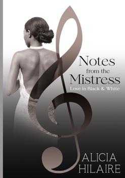 Paperback Notes From The Mistress: Love in Black and White Book