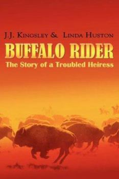 Paperback Buffalo Rider: The Story of a Troubled Heiress Book