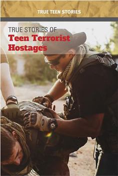 Paperback True Stories of Teen Terrorist Hostages Book