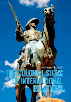 Hardcover Colonial Signs of International Relations Book