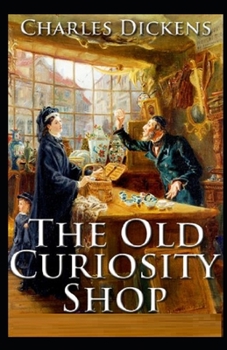 Paperback The Old Curiosity Shop Illustrated Book