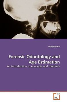 Paperback Forensic Odontology and Age Estimation Book