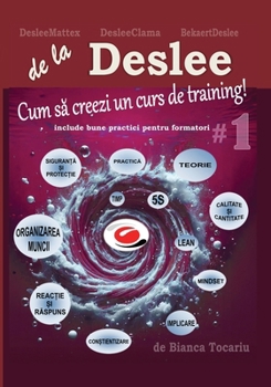 Paperback de la Deslee - Cum sa creezi un curs de training [Romanian] Book