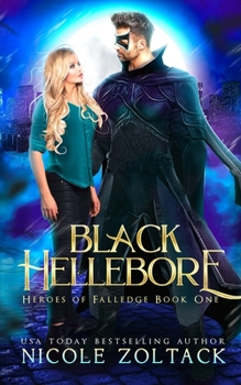 Black Hellebore - Book #1 of the Heroes of Falledge