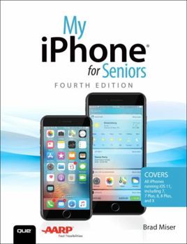Paperback My iPhone for Seniors: Covers All Iphones Running IOS 11 Book