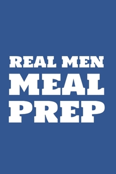 Paperback Real Men Meal Prep Book