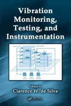 Hardcover Vibration Monitoring, Testing, and Instrumentation Book