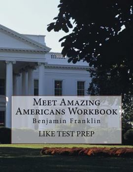 Paperback Meet Amazing Americans Workbook: Benjamin Franklin Book