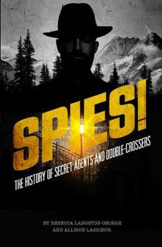 Paperback Spies!: The History of Secret Agents and Double-Crossers Book