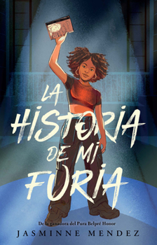 Paperback La Historia de Mi Furia / The Story of My Anger [Spanish] Book