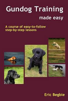 Paperback Gundog Training Made Easy Book