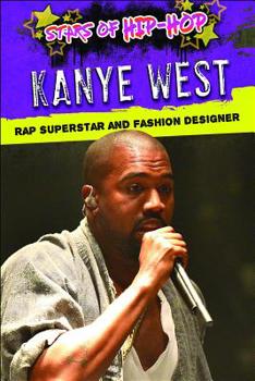 Library Binding Kanye West: Rap Superstar and Fashion Designer Book