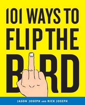 Paperback 101 Ways to Flip the Bird Book