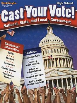 Paperback Cast Your Vote!: High School: National, State, and Local Government Book