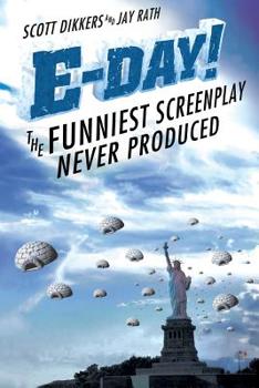 Paperback E-Day! The Funniest Screenplay Never Produced Book