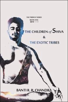 Paperback The Children of Shiva & the Exotic Tribes Book