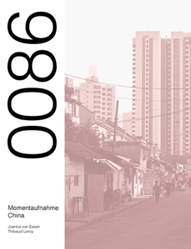 Paperback 0086 Momentaufnahme China: Eine Reisedokumentation [German] Book