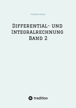 Differential- und Integralrechnung Band 2 (German Edition)