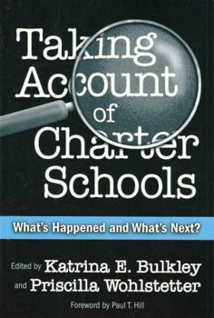 Paperback Taking Account of Charter Schools: What's Happened and What's Next? Book