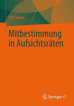 Paperback Mitbestimmung in Aufsichtsräten [German] Book