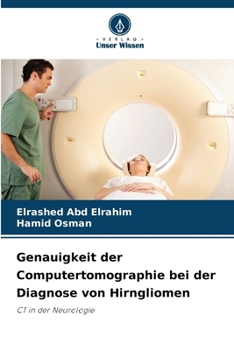 Paperback Genauigkeit der Computertomographie bei der Diagnose von Hirngliomen [German] Book