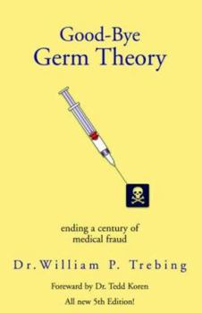 Paperback Good-Bye Germ Theory Book