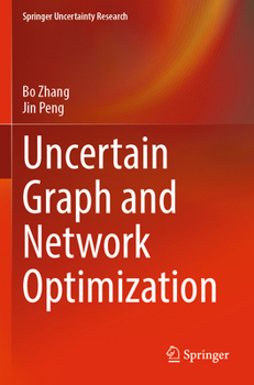 Paperback Uncertain Graph and Network Optimization Book