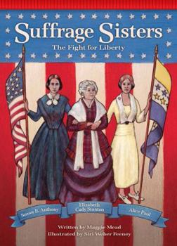 Paperback Suffrage Sisters: The Fight for Liberty Book