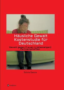 Paperback Häusliche Gewalt Kostenstudie für Deutschland [German] Book