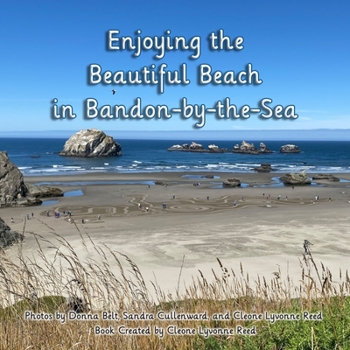 Paperback Enjoying the Beautiful Beach in Bandon-by-the-Sea Book