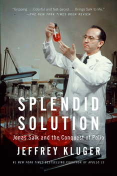 Paperback Splendid Solution: Jonas Salk and the Conquest of Polio Book