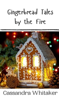 Hardcover Gingerbread Tales by the Fire Book