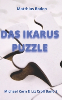 Paperback Das Ikarus Puzzle: Michael Korn & Liz Croll Band 2 [German] Book
