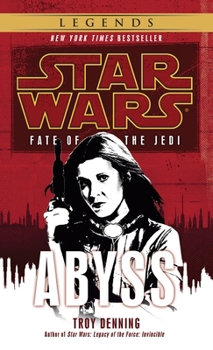Fate of the Jedi: Abyss - Book #3 of the Star Wars: Fate of the Jedi