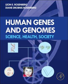 Hardcover Human Genes and Genomes: Science, Health, Society Book