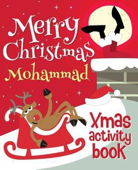 Paperback Merry Christmas Mohammad - Xmas Activity Book: (Personalized Children's Activity Book) Book