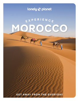 Lonely Planet Experience Morocco (Travel Guide)