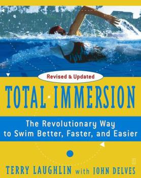 Paperback Total Immersion: The Revolutionary Way to Swim Better, Faster, and Easier Book