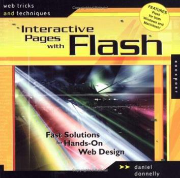 Paperback Web Tricks and Techniques: Interactive Pages with Flash: Fast Solutions for Hands-On Web Design Book