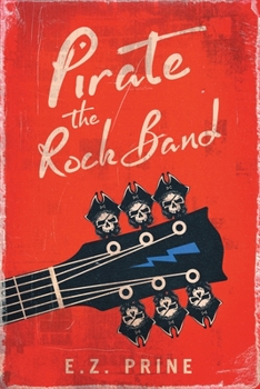 Paperback Pirate: The Rock Band Book